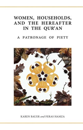 Front cover for Women, Households, and the Hereafter in the Qur’an