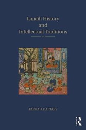 Front cover for Ismaili History and Intellectual Traditions
