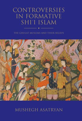Front cover for Controversies in Formative Shiʿi Islam