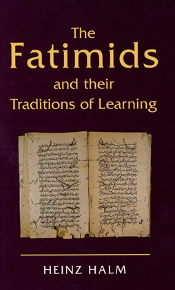 Front cover for The Fatimids and their Traditions of Learning