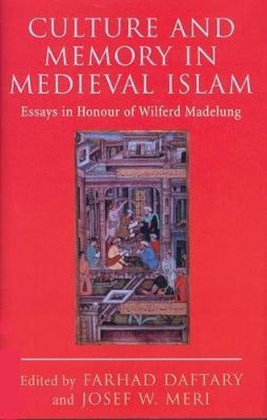 Front cover for Culture and Memory in Medieval Islam
