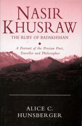Front cover for Nasir Khusraw, the Ruby of Badakhshan