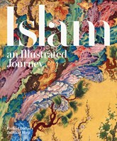 Front cover for Islam: An Illustrated Journey}