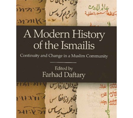 Book cover of the book 'A Modern History of The Ismailis' Edited by Dr. Farhad Daftary