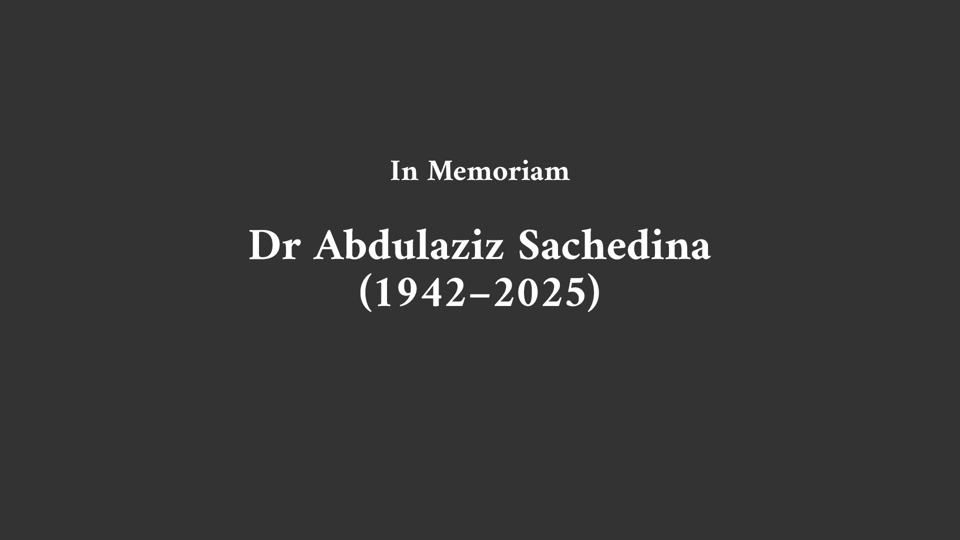 Dr Abdulaziz Sachedina